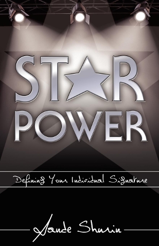 Бумажная книга «Star Power: Defining Your Individual Signature», автор Санде Шурин - фото №1