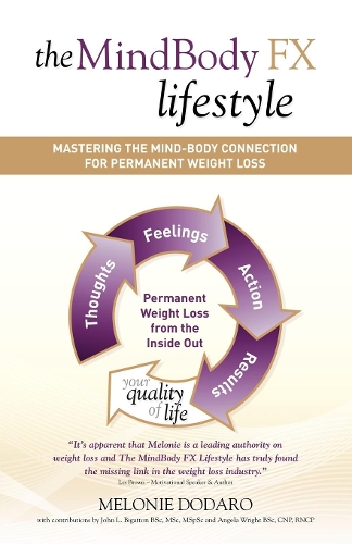 Бумажная книга «The MindBody FX Lifestyle: Mastering The Mind-Body Connection For Permanent Weight Loss», автор Мелони Додаро - фото №1