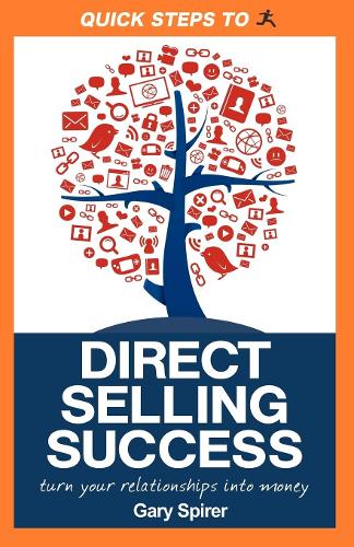 Бумажная книга «Quick Steps To Direct Selling Success: Turn Your Relationships Into Money», автор Гэри Спирер - фото №1