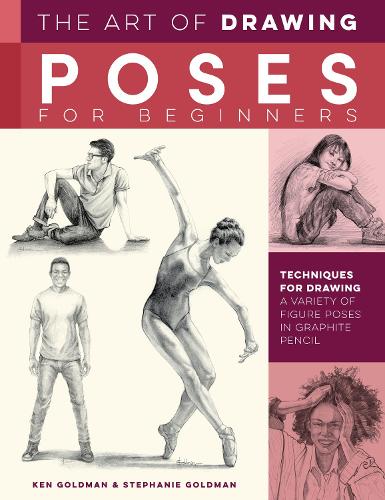 Бумажная книга «The Art of Drawing Poses for Beginners: Techniques for drawing a variety of figure poses in graphite pencil», авторов Кен Голдман, Стефани Голдман - фото №1