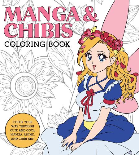 Бумажная книга «Manga & Chibis Coloring Book: Color your way through cute and cool manga, anime, and chibi art!» - фото №1