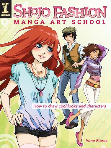 Бумажная книга «Shojo Fashion Manga Art School: How to Draw Cool Looks and Characters», автор Ирен Флорес - фото №1