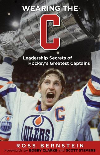 Бумажная книга «Wearing the "C": Leadership Secrets from Hockey's Greatest Captains», автор Росс Бернштейн - фото №1