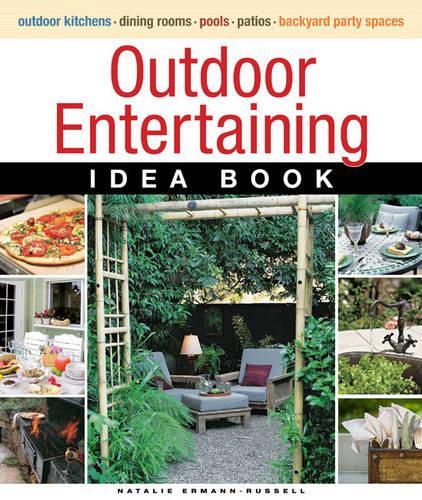 Паперова книга «Outdoor Entertaining Idea Book», автор Н. Рассел - фото №1