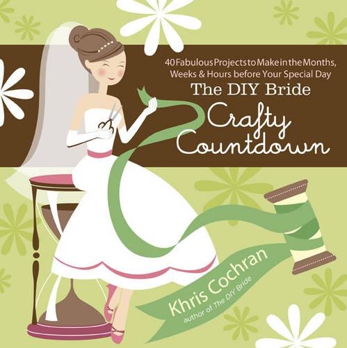 [object Object] «DIY Bride Crafty Countdown, The», автор К. Кокран - фото №1
