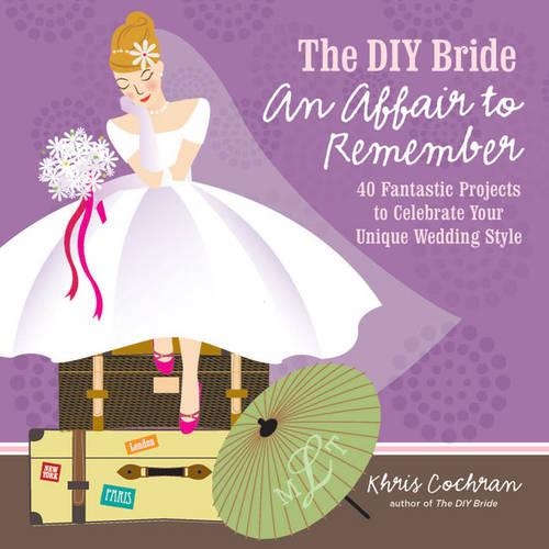 Паперова книга «DIY Bride An Affair to Remember, The», автор К. Кокран - фото №1