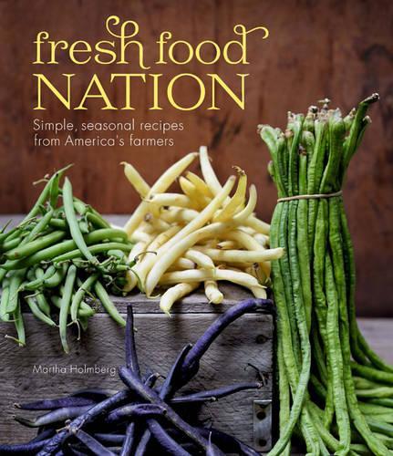 Бумажная книга «Fresh Food Nation», автор М. Холмберг - фото №1