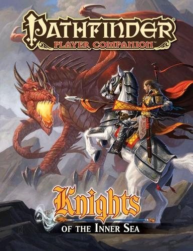 Бумажная книга «Pathfinder Player Companion: Knights of the Inner Sea», авторов Дилан Биртоло, Стив Кенсон, Торк Шоу - фото №1