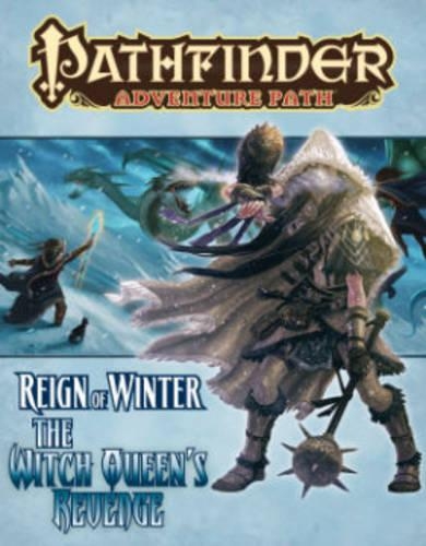 Бумажная книга «Pathfinder Adventure Path: Reign of Winter Part 6 - The Witch Queen’s Revenge», автор Грег А. Воган - фото №1