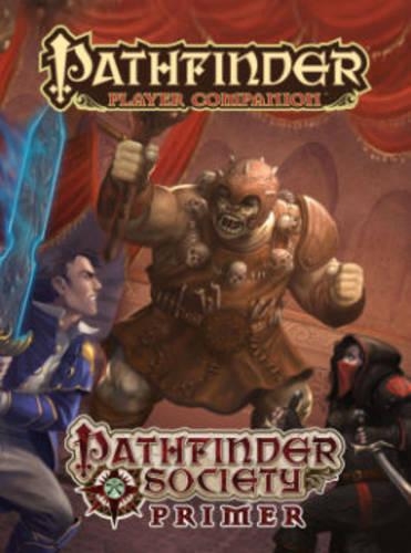 [object Object] «Pathfinder Player Companion: Pathfinder Society Primer», автор Марк Морланд - фото №1