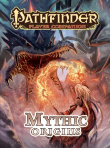 Паперова книга «Pathfinder Player Companion: Mythic Origins», автор Співробітники Paizo - фото №1