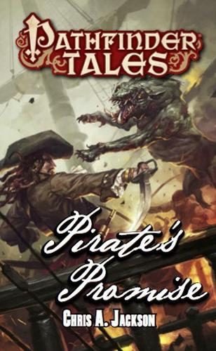 Бумажная книга «Pathfinder Tales: Pirate’s Promise», автор Крис А. Джексон - фото №1