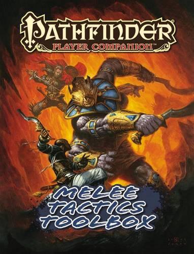 Бумажная книга «Pathfinder Player Companion: Melee Tactics Toolbox», автор Сотрудники Paizo - фото №1
