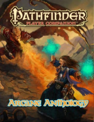 Бумажная книга «Pathfinder Player Companion: Arcane Anthology», автор Сотрудники Paizo - фото №1