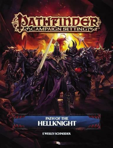 Бумажная книга «Pathfinder Campaign Setting: Path of the Hellknight», автор Ф. Уэсли Шнайдер - фото №1