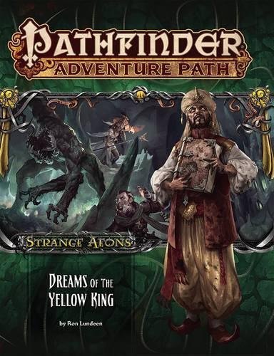 Бумажная книга «Pathfinder Adventure Path: Strange Aeons 3 of 6-Dreams of the Yellow King», автор Рон Ландин - фото №1