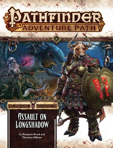 Бумажная книга «Pathfinder Adventure Path: Ironfang Invasion Part 3 of 6-Assault on Longshadow», автор Бенджамин Брук - фото №1