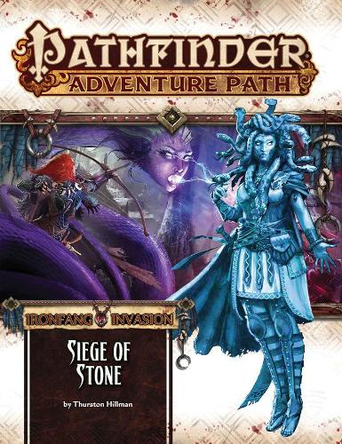 Бумажная книга «Pathfinder Adventure Path: Ironfang Invasion Part 4 of 6 – Siege of Stone», автор Терстон Хиллман - фото №1