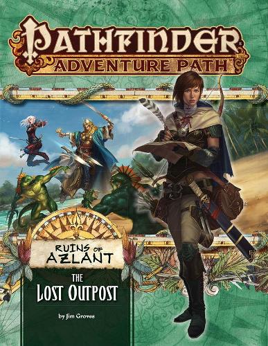 Бумажная книга «Pathfinder Adventure Path: The Lost Outpost (Ruins of Azlant 1 of 6)», автор Джим Гровс - фото №1