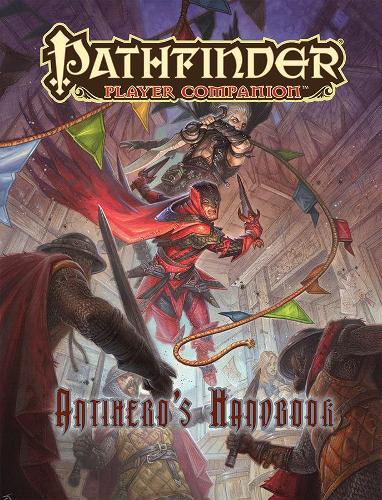 Паперова книга «Pathfinder Player Companion: Antihero's Handbook», автор Співробітники Paizo - фото №1