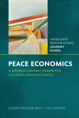 Бумажная книга «Peace Economics: A Macroeconomic Primer for Violence-afflicted States», авторов Дж. Пол Данн, Юрген Брауэр - фото №1