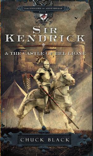 Бумажная книга «Sir Kendrick & the Castle of Bel Lione», автор Чак Блэк - фото №1