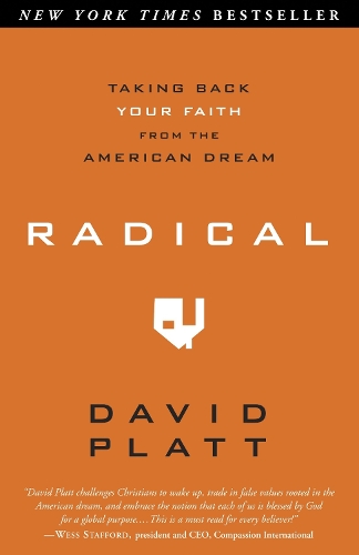 Паперова книга «Radical: Taking Back your Faith from the American Dream», автор Девід Платт - фото №1