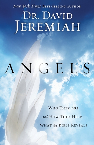 Бумажная книга «Angels: What the Bible Reveals About the Messengers of Heaven», автор Дэвид Джеремайя - фото №1