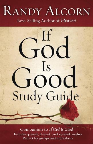 Бумажная книга «If God is Good (Study Guide)», автор Рэнди Алкорн - фото №1