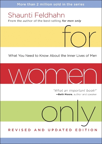 Бумажная книга «For Women Only (Revised and Updated Edition): What you Need to Know About the Inner Lives of Men», автор Шонти Фельдхан - фото №1