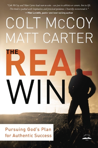 Паперова книга «The Real Win: A Man's Quest for Authentic Success», авторів Кольт МакКой, Метт Картер - фото №1
