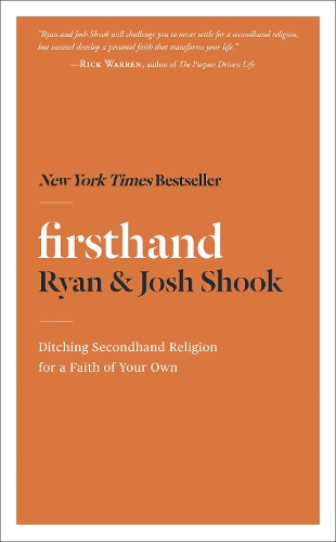 Бумажная книга «Firsthand: Ditching Secondhand Religion for a Faith of your Own», авторов Джош Шук, Райан Шук - фото №1