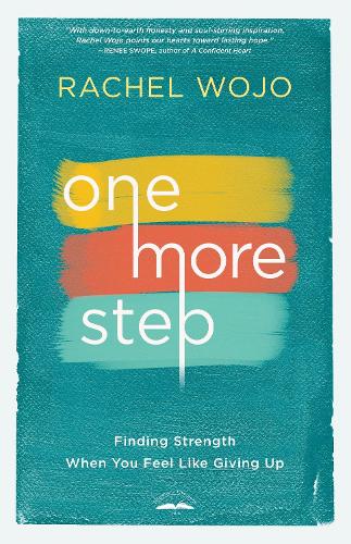 Бумажная книга «One More Step: Finding Strength When you Feel Like Giving Up», автор Рэйчел Воджо - фото №1