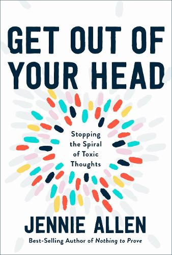 Бумажная книга «Get Out of your Head: The One Thought that Can Shift Our Chaotic Minds», автор Дженни Аллен - фото №1