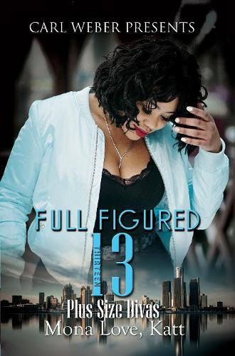 Бумажная книга «Full Figured 13: Carl Weber Presents: Full Figured Series #13», автор Мона Лав - фото №1