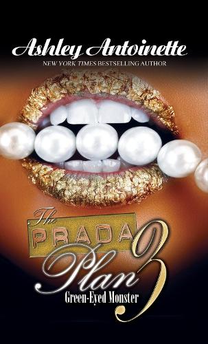 Бумажная книга «The Prada Plan: 3: Green-Eyed Monster», автор Эшли Антуанетта - фото №1