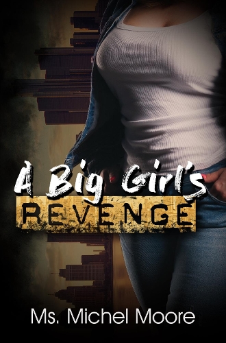 Паперова книга «A Big Girl's Revenge», автор Мішель Мур - фото №1