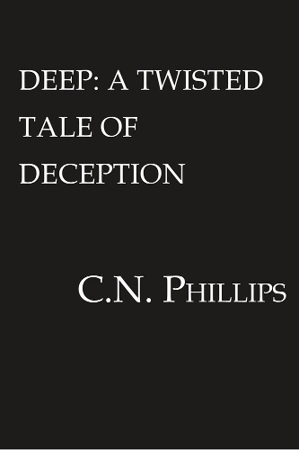 Бумажная книга «Deep: A Twisted Tale of Deception», автор К. Н. Филлипс - фото №1