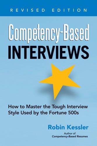 Паперова книга «Competency-Based Interviews: How to Master the Tough Interview Style Used by the Fortune 500s», автор Робін Кесслер - фото №1