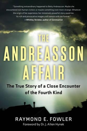 Бумажная книга «The Andreasson Affair: The True Story of a Close Encounter of the Fourth Kind», автор Рэймонд Э. Фаулер - фото №1