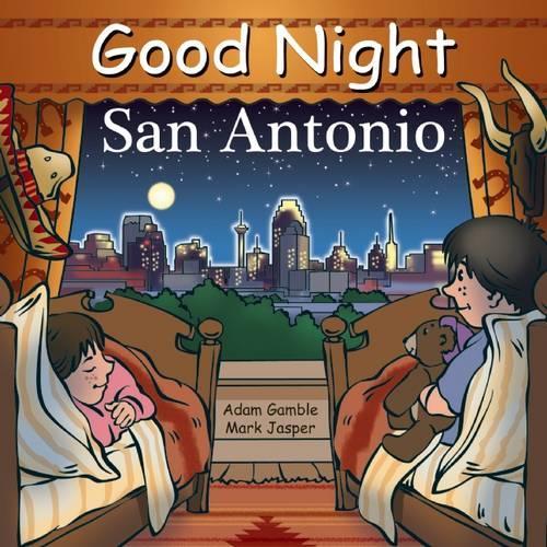 Бумажная книга «Good Night San Antonio», авторов Адам Гэмбл, Марк Джаспер - фото №1