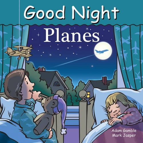 Бумажная книга «Good Night Planes», авторов Адам Гэмбл, Марк Джаспер - фото №1