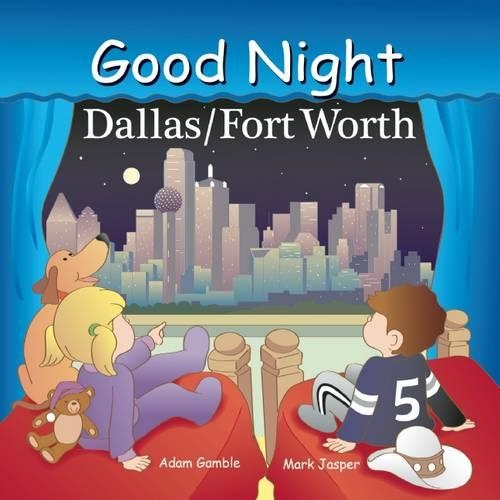 Бумажная книга «Good Night Dallas/Fort Worth», авторов Адам Гэмбл, Марк Джаспер - фото №1