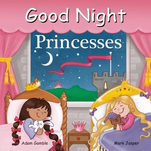 Бумажная книга «Good Night Princesses», авторов Адам Гэмбл, Марк Джаспер - фото №1