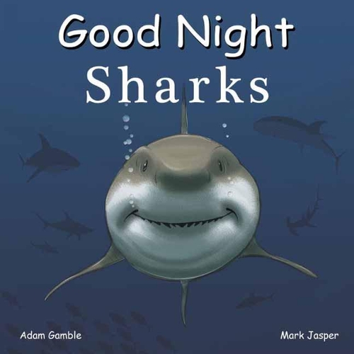 Бумажная книга «Good Night Sharks», авторов Адам Гэмбл, Марк Джаспер - фото №1