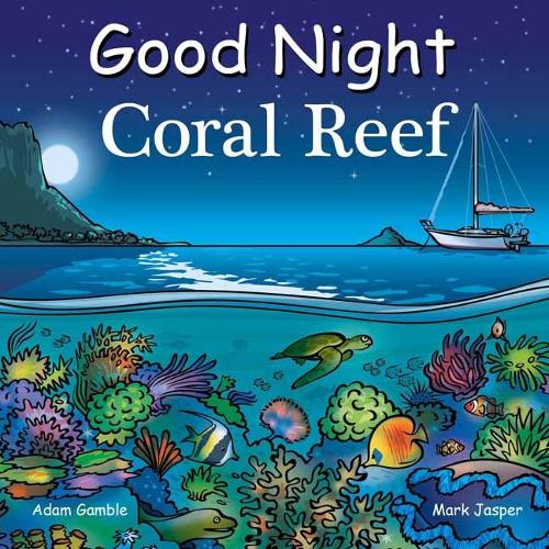 Бумажная книга «Good Night Coral Reef», авторов Адам Гэмбл, Марк Джаспер - фото №1