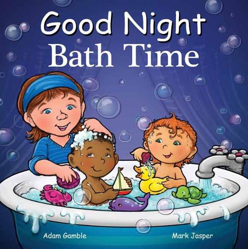 Бумажная книга «Good Night Bath Time», авторов Адам Гэмбл, Марк Джаспер - фото №1