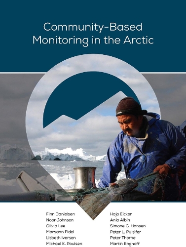 Бумажная книга «Community–Based Monitoring in the Arctic», автор Финн Даниэльсен - фото №1