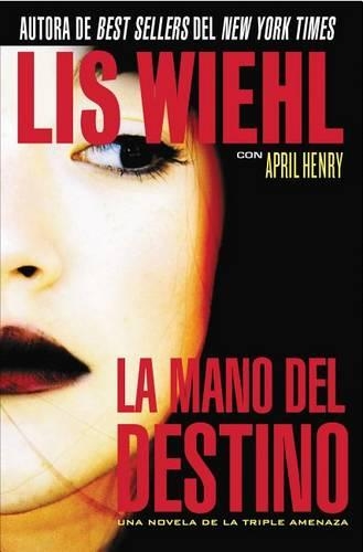 Бумажная книга «La mano del destino», авторов Эйприл Генри, Лиз Вил - фото №1