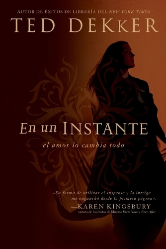 Паперова книга «En un instante: El amor lo cambia todo», автор Тед Деккер - фото №1